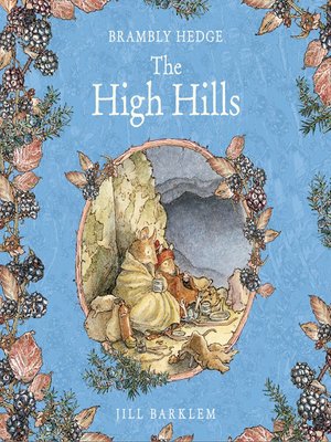 cover image of The High Hills (Brambly Hedge)